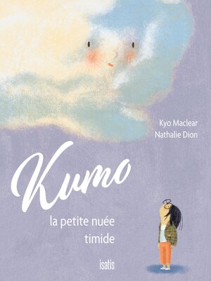 cover image of Kumo, la petite nuée timide
